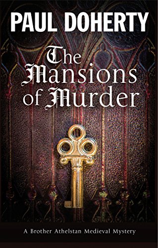 Download Mansions of Murder, The: A Medieval mystery (A Brother Athelstan Medieval Mystery)