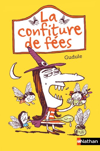 La  confiture de fées (dès 8 ans)
