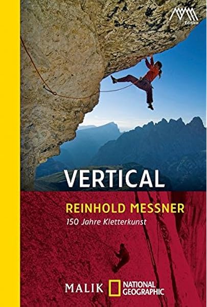 Vertical 150 Jahre Kletterkunst Amazon De Messner Reinhold Bucher