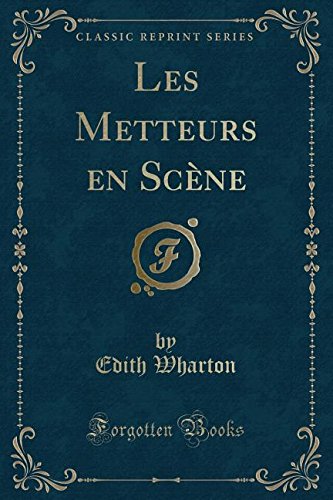 Les Metteurs En Scene (Classic Reprint)