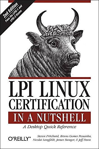 [(LPI Linux Certification in a Nutshell)] [By (author) Steven Pritchard ] published on (August, 2006) en ligne
