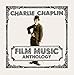 Charlie Chaplin: Film Music Anthology