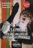 Du Mot à la Phrase Vocabulaire Anglais Contemporain et Exercices