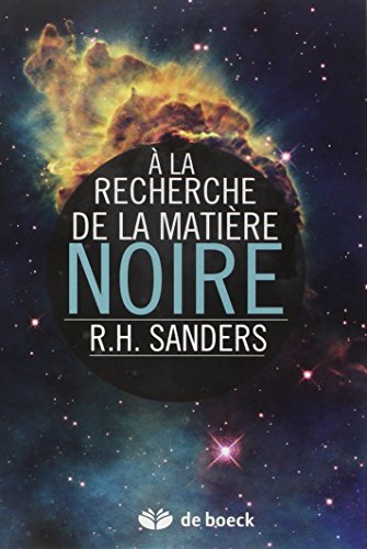 Télécharger A la recherche de la matière noire : histoire d'une découverte fondamentale livre En ligne