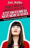 Bücher Neuerscheinungen 2022 - Früher war ich unentschlossen von Jule Müller