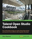Talend Open Studio Cookbook (English Edition) by 