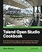 Talend Open Studio Cookbook (English Edition) by 