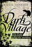 Cover zum Buch Dark Village: Zu Erde sollst du werden