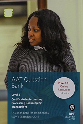Download AAT Processing Bookkeeping Transactions: Question Bank Download AAT Processing Bookkeeping Transactions: Question Bank