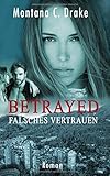 Cover zum Buch Betrayed: Falsches Vertrauen