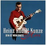 heinz rudolf kunze youtube  Dein ist mein ganzes Herz