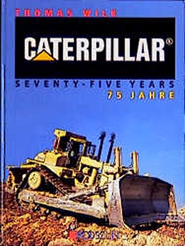 Preisvergleich Produktbild Caterpillar 75 Jahre: Caterpillar 75 Years