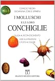 I molluschi e le loro conchiglie. Guida al riconoscimento