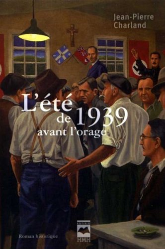 couverture de : L'&eacute;t&eacute; de 1939 avant l'orage