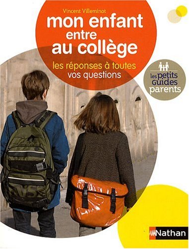 couverture de : Mon enfant entre au coll&egrave;ge
