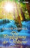 Bücher Neuerscheinungen 2022 - Die Prophezeiung der Volturne von Susanne O'Connell