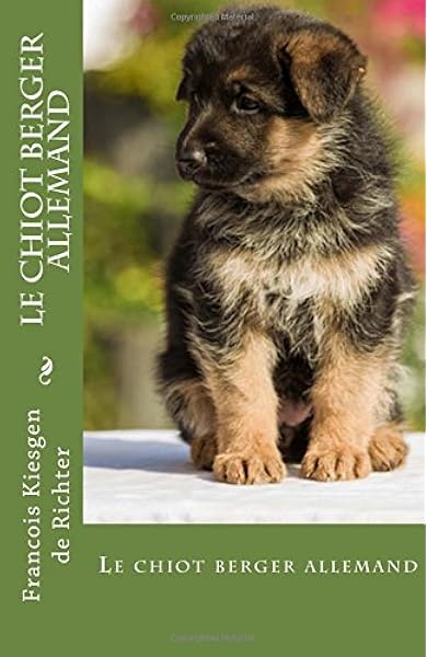 Amazon It Le Chiot Berger Allemand Francois Kiesgen De Richter Libri In Altre Lingue