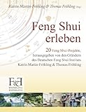 Feng Shui erleben: 20 Feng Shui-Projekte by 