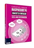 Image de Raspberry Pi: Mach's einfach! Die kompakteste Gebrauchsanweisung mit 222 Anleitungen