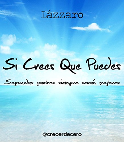 Download Si crees que puedes: Segundas partes siempre serán mejores Download Si crees que puedes: Segundas partes siempre serán mejores