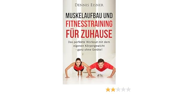 Muskelaufbau Und Fitnesstraining Fur Zuhause Das Perfekte Workout