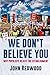 Produktbild We Don't Believe You: Why Populists and the Establishment See the World Differently (Bite-Sized Public Affairs Books, Band 14)