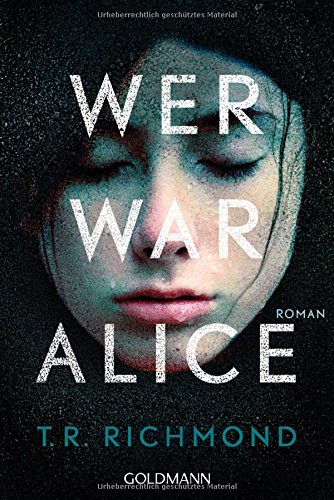 Preisvergleich Produktbild Wer war Alice: Roman