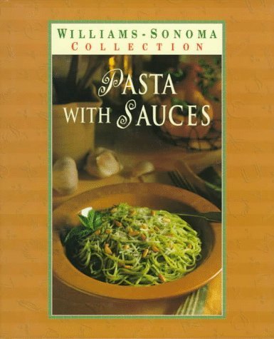 Pasta With Sauces (Williams-Sonoma Pasta Collection) by Jordan, Michele Anna (1996) Hardcover gratuit Pasta With Sauces (Williams-Sonoma Pasta Collection) by Jordan, Michele Anna (1996) Hardcover gratuit