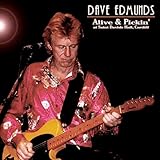 dave edmunds i hear you knocking live  Alive & Pickin\'