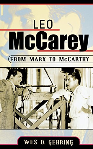 Leo McCarey: From Marx To McCarthy livre