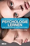 Psychologie lernen: Eine Einführung und Anleitung by Hans-Peter Nolting, Peter Paulus