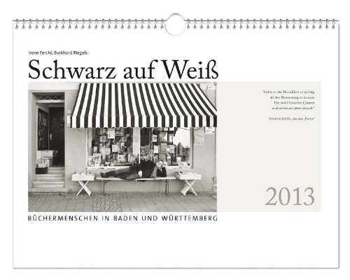 Literaturkalender Schwarz auf Weiß. Büchermenschen in Baden und Württemberg 2013