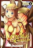 Creature Girls: A Field Journal in Another World, Vol. 1 by 