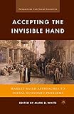 Image de Accepting the Invisible Hand: Market-Based Approaches to Social-Economic Problems (Perspectives from Social Economics)