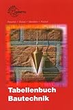 Tabellenbuch Bautechnik by 