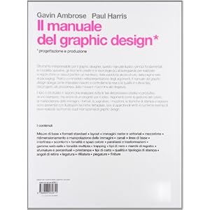 Il manuale del graphic design. Progettazione e produzione