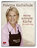 Image de Cornelia Poletto, Meine schnelle Küche für jeden Tag