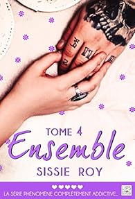 Ensemble Tome 4 Sissie Roy Babelio