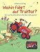 Cover zum Buch Wohin fährt der Traktor?