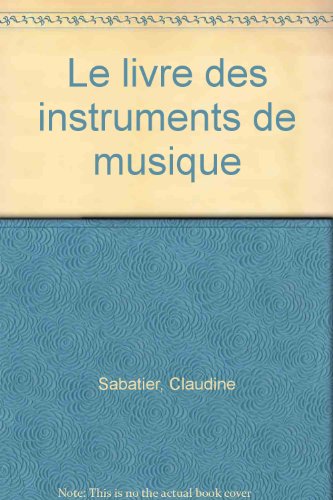 couverture de : Le Livre des instruments de musique