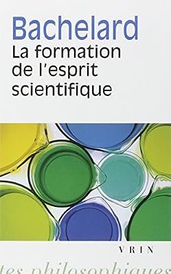 VRIN La formation de l'esprit scientifique