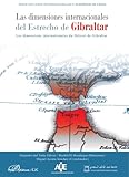 Image de Las Dimensiones Internacionales Del Estrecho De Gibraltar (Serie estudios internacionales y europeos de Cádiz)