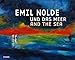 Emil Nolde und das Meer by 