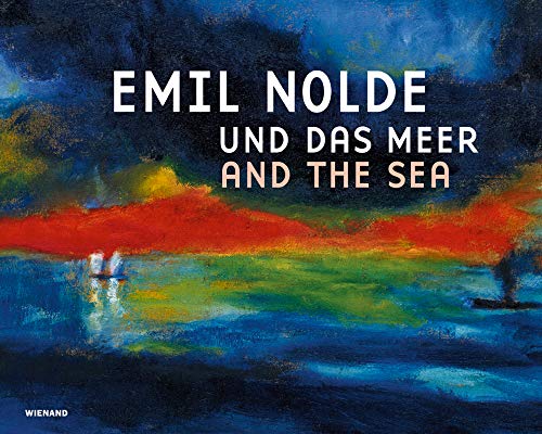 Emil Nolde und das Meer