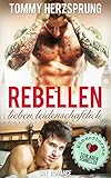 Image de Rebellen lieben leidenschaftlich: Männerherzen schlagen schneller