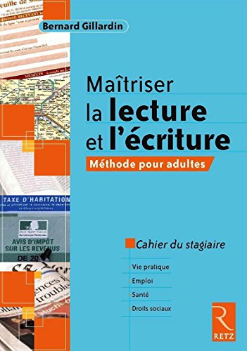 Télécharger Maîtriser la lecture et l'écriture - Méthode pour adultes PDF Ebook En Ligne