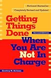 Getting Things Done When You Are Not in Charge (English Edition) by 