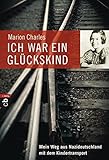 Ich war ein Glückskind: Mein Weg aus Nazideutschland mit dem Kindertransport by 