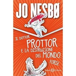 Il dottor Prottor e la distruzione del mondo. Fors