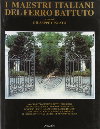 Download I maestri italiani del ferro battuto Download I maestri italiani del ferro battuto